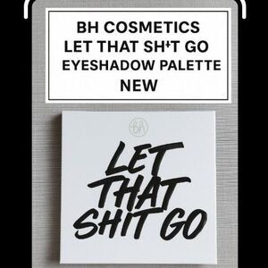 BH Cosmetics “Let That Sh*t Go” Eyeshadow Palette – Brand New *Discontinued*